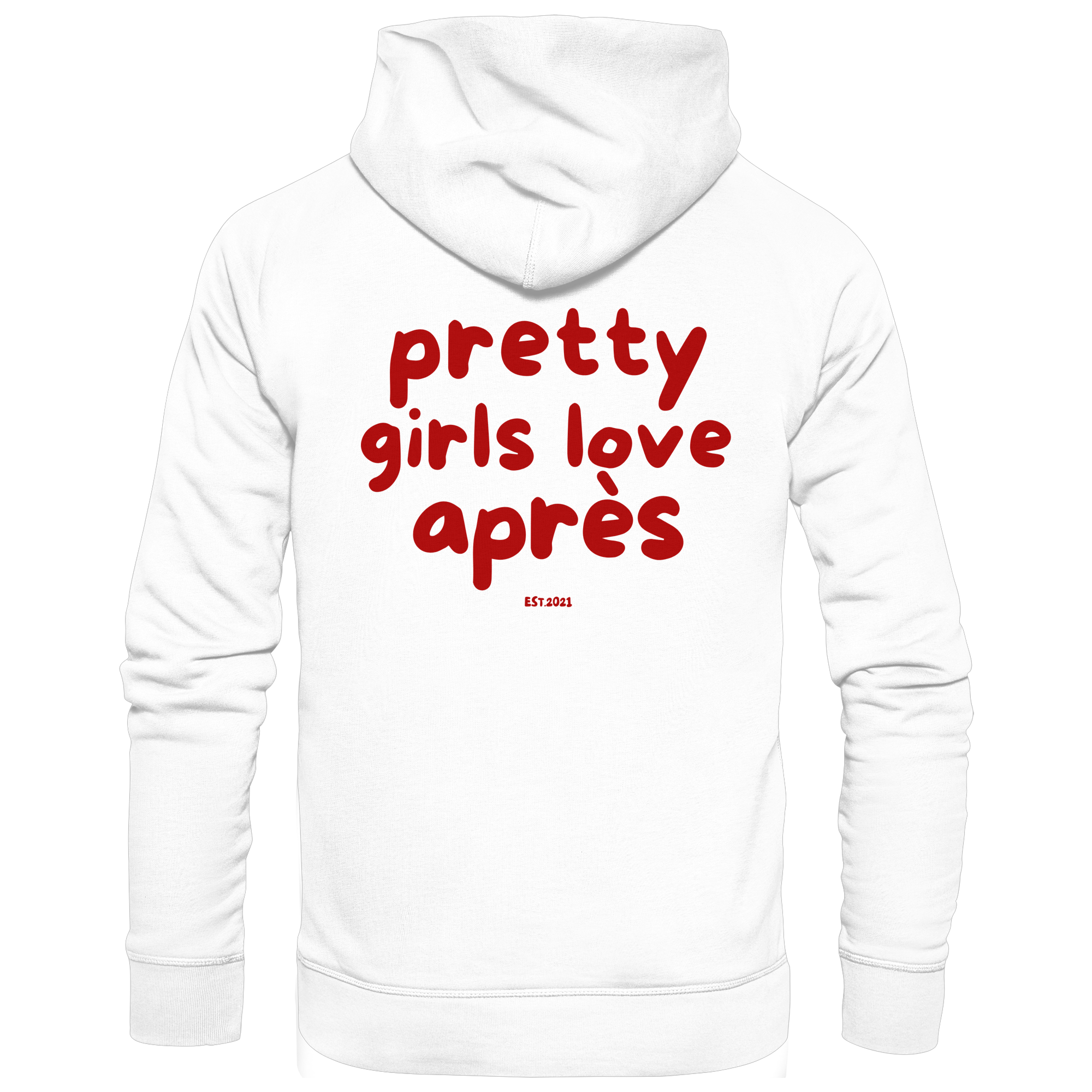 Pretty girls love après - Basic Unisex Hoodie