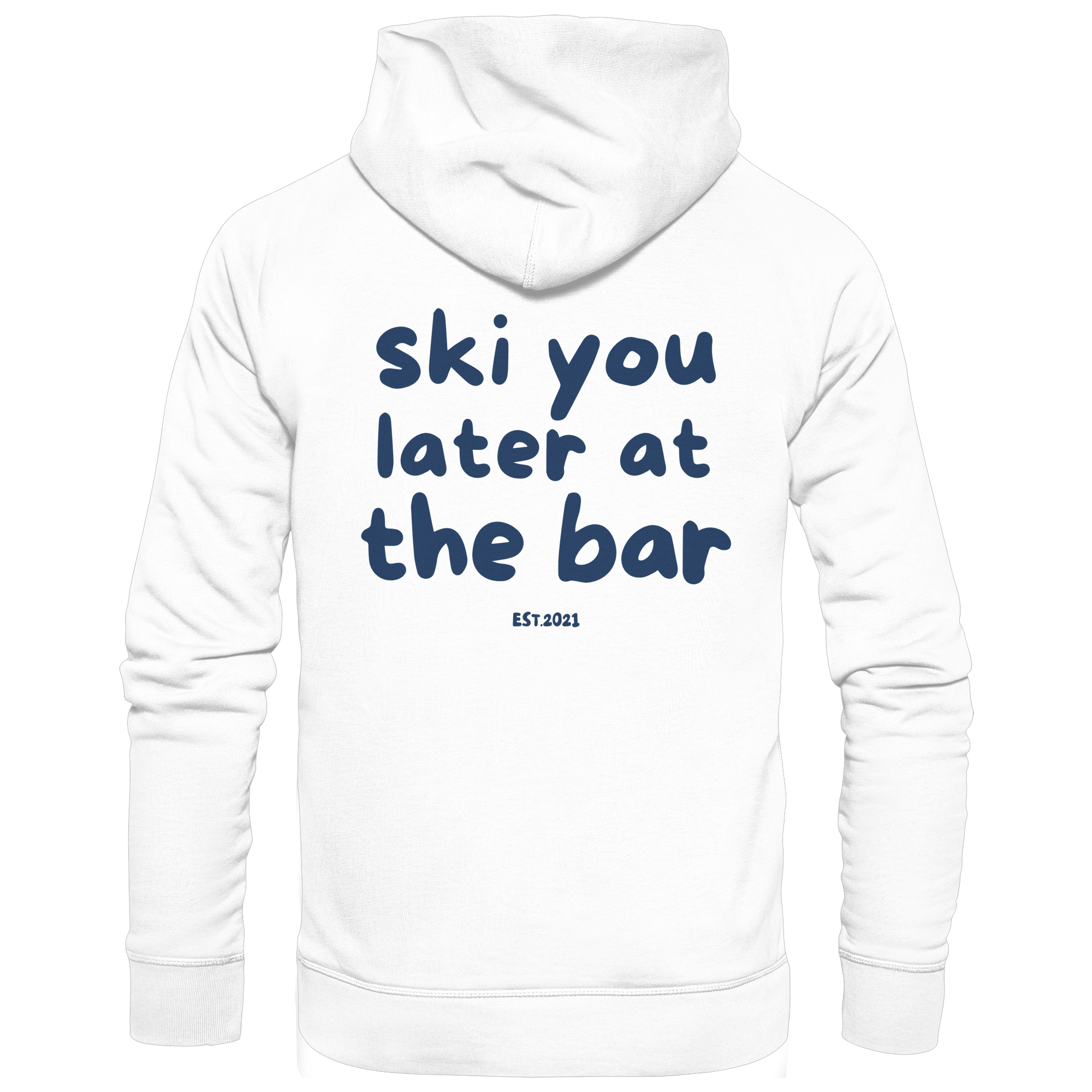 Ski you later at the bar - Basic Unisex Hoodie