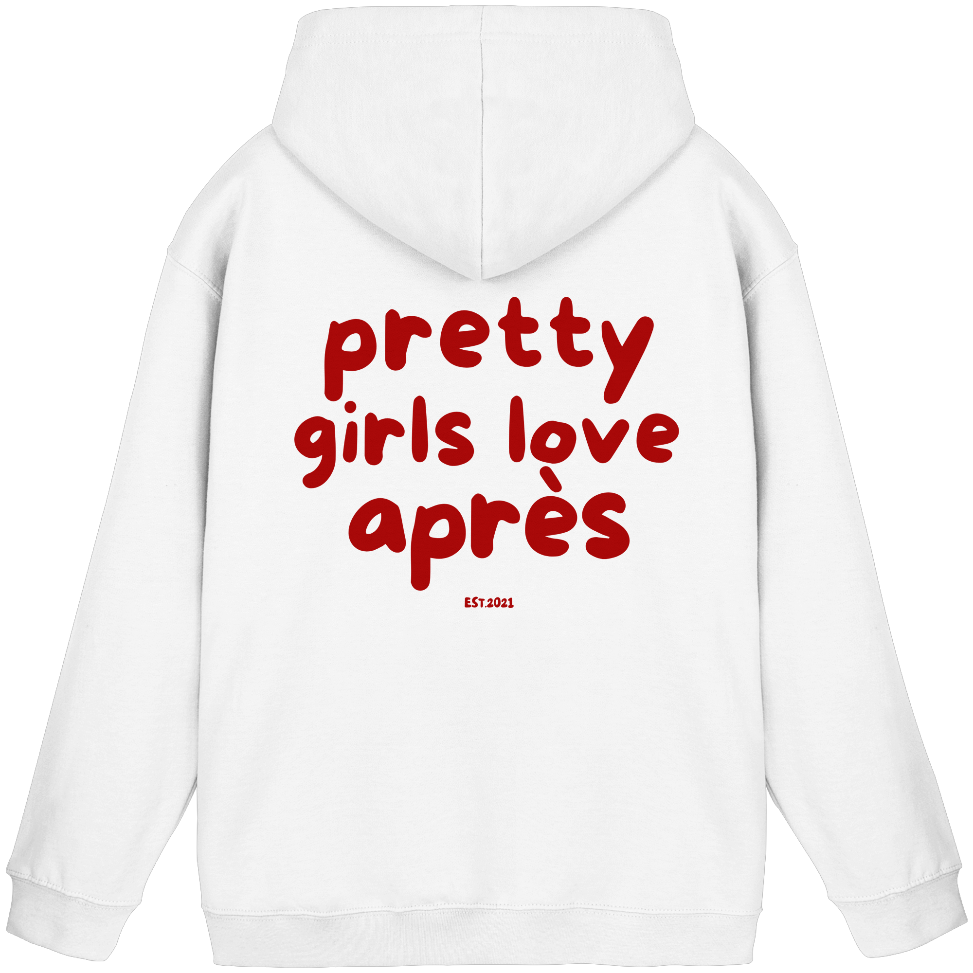 Pretty girls love après - Basic Unisex Hoodie