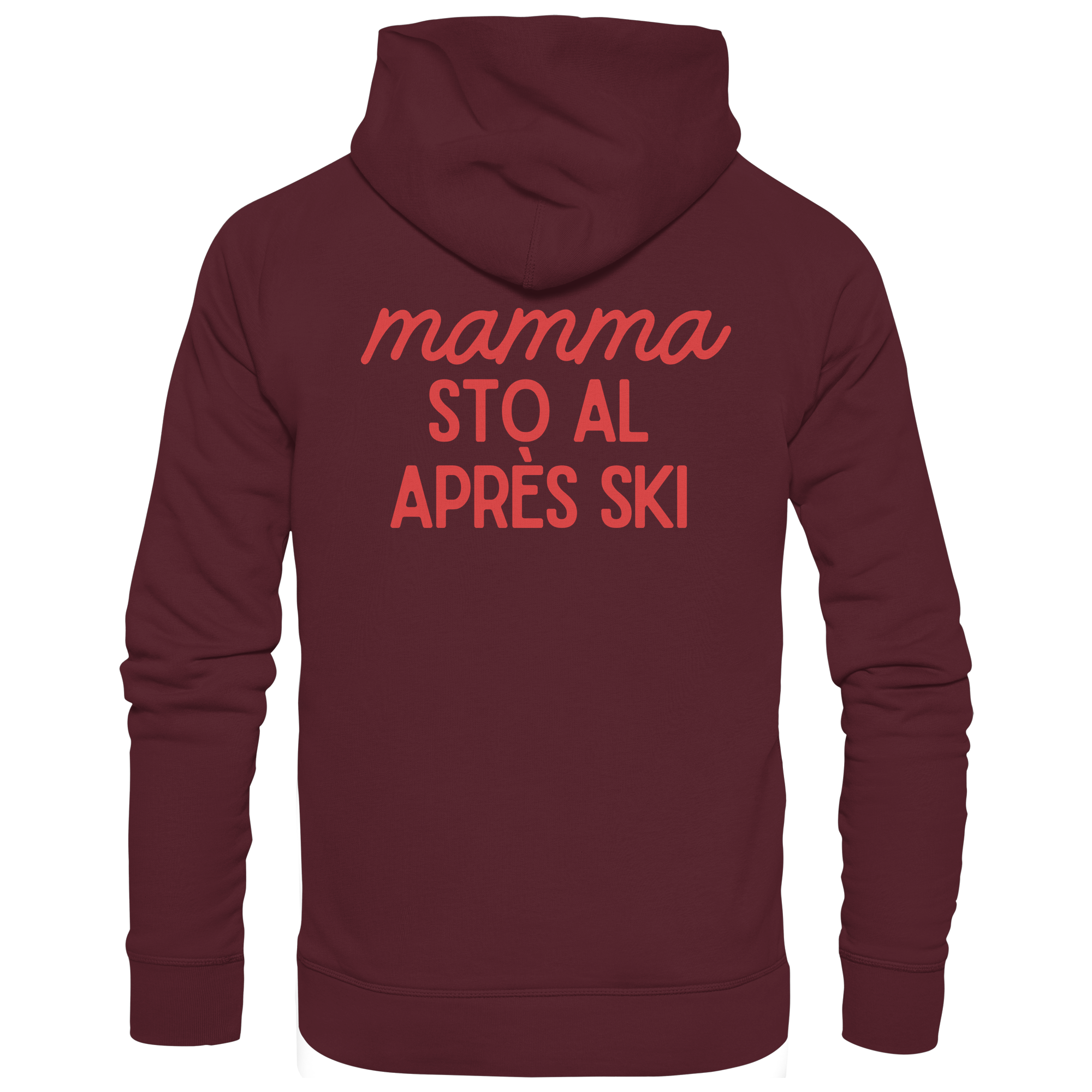 Mamma sto al après ski - Basic Unisex Hoodie