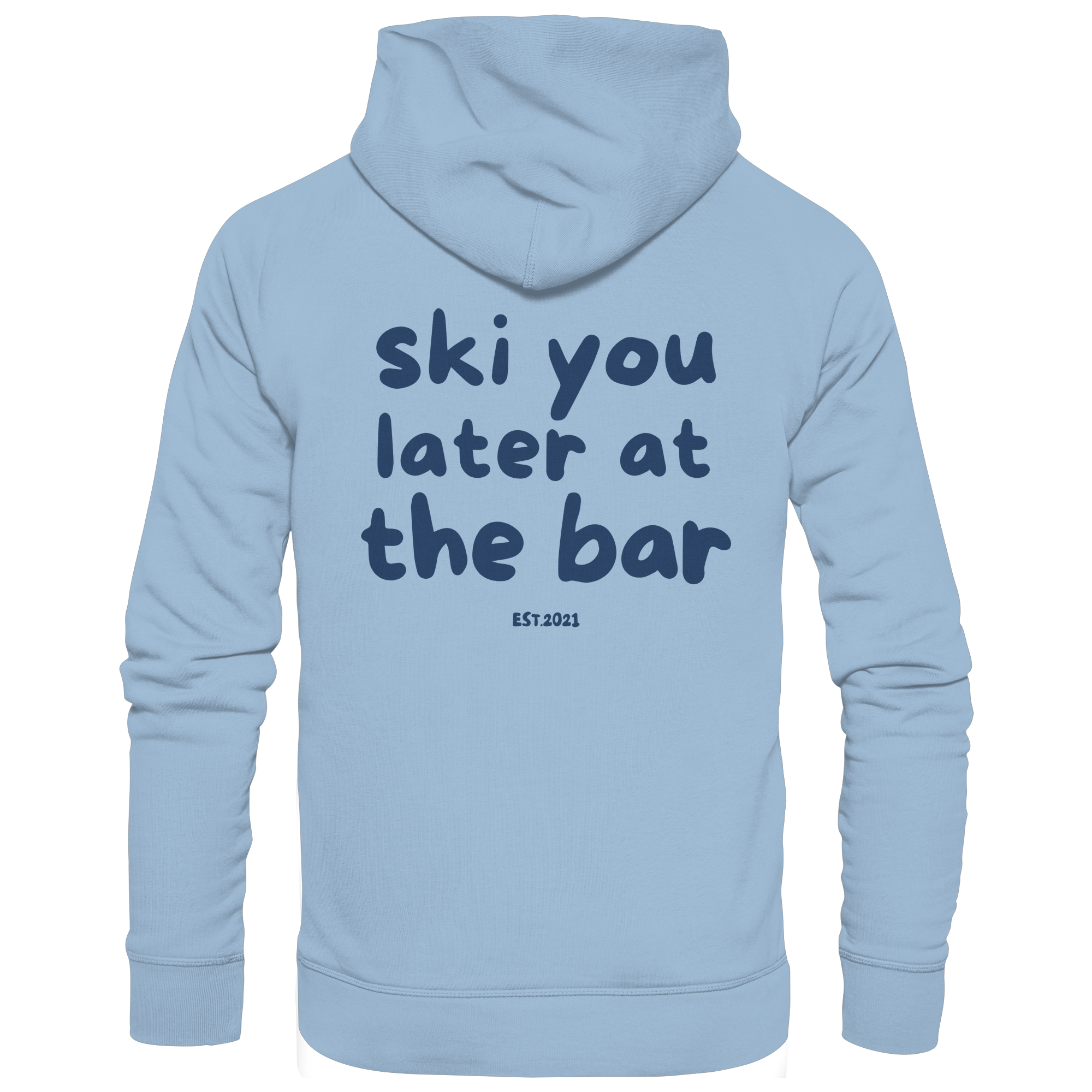 Ski you later at the bar - Basic Unisex Hoodie