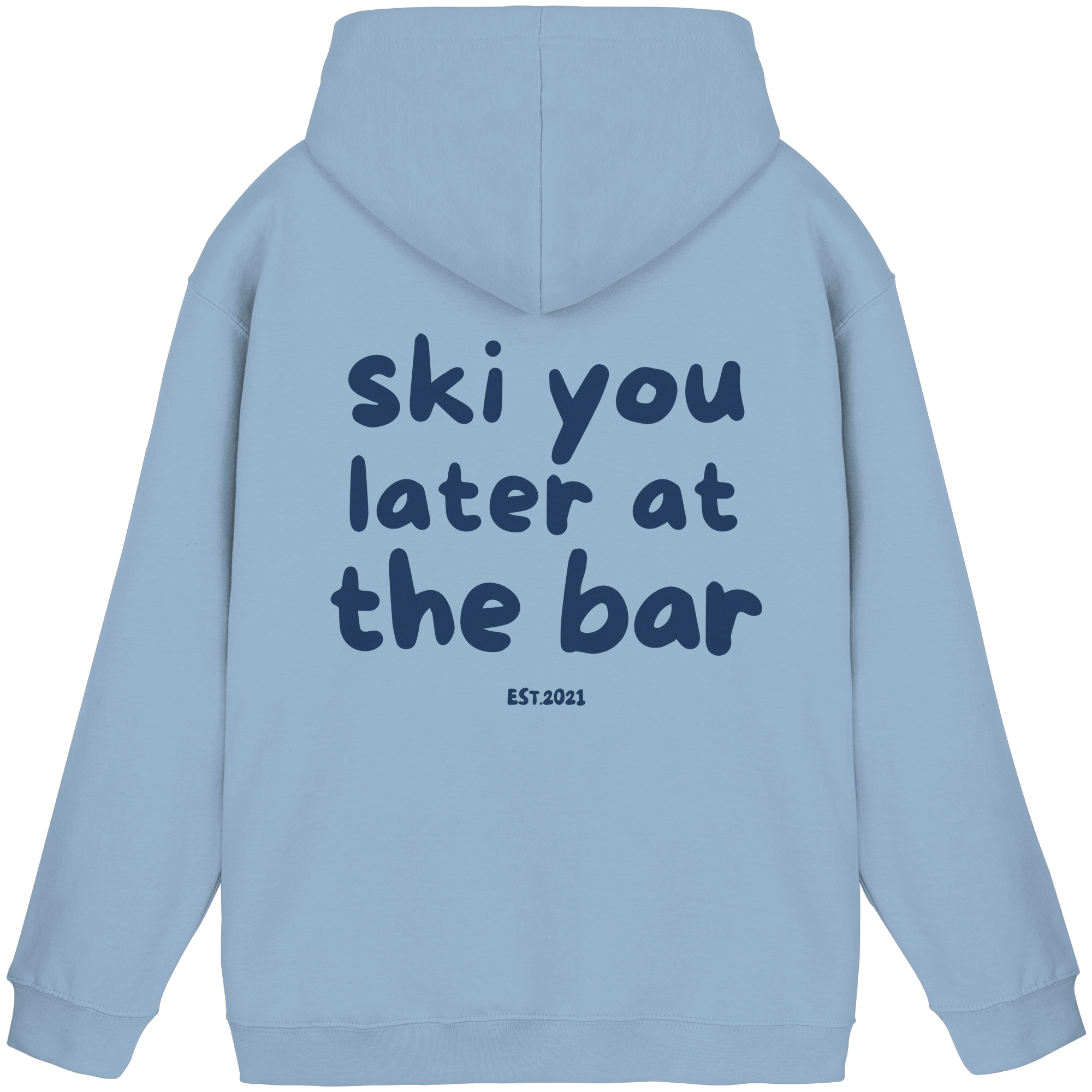 Ski you later at the bar - Basic Unisex Hoodie