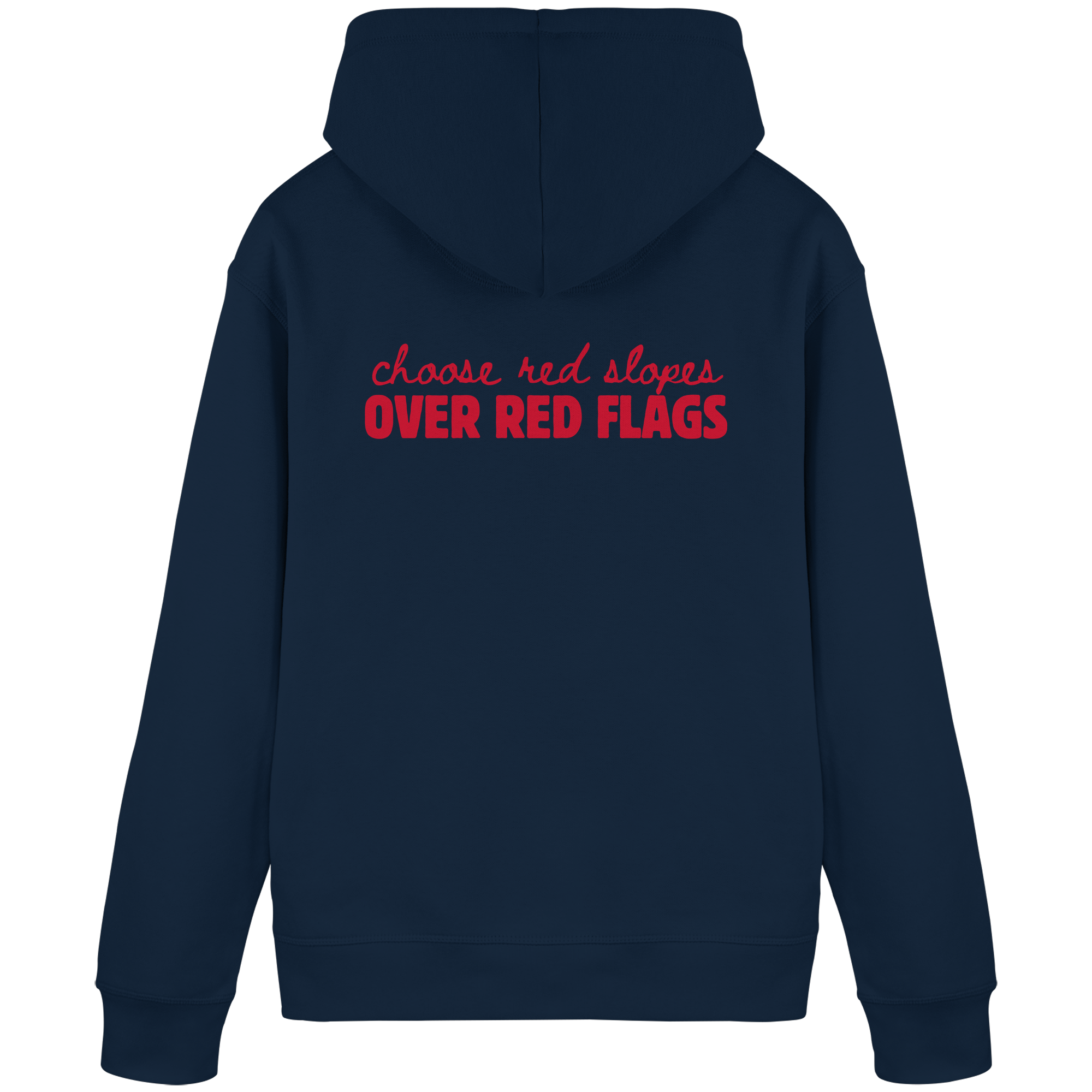 Choose red slopes over red flags - Felpa uomo