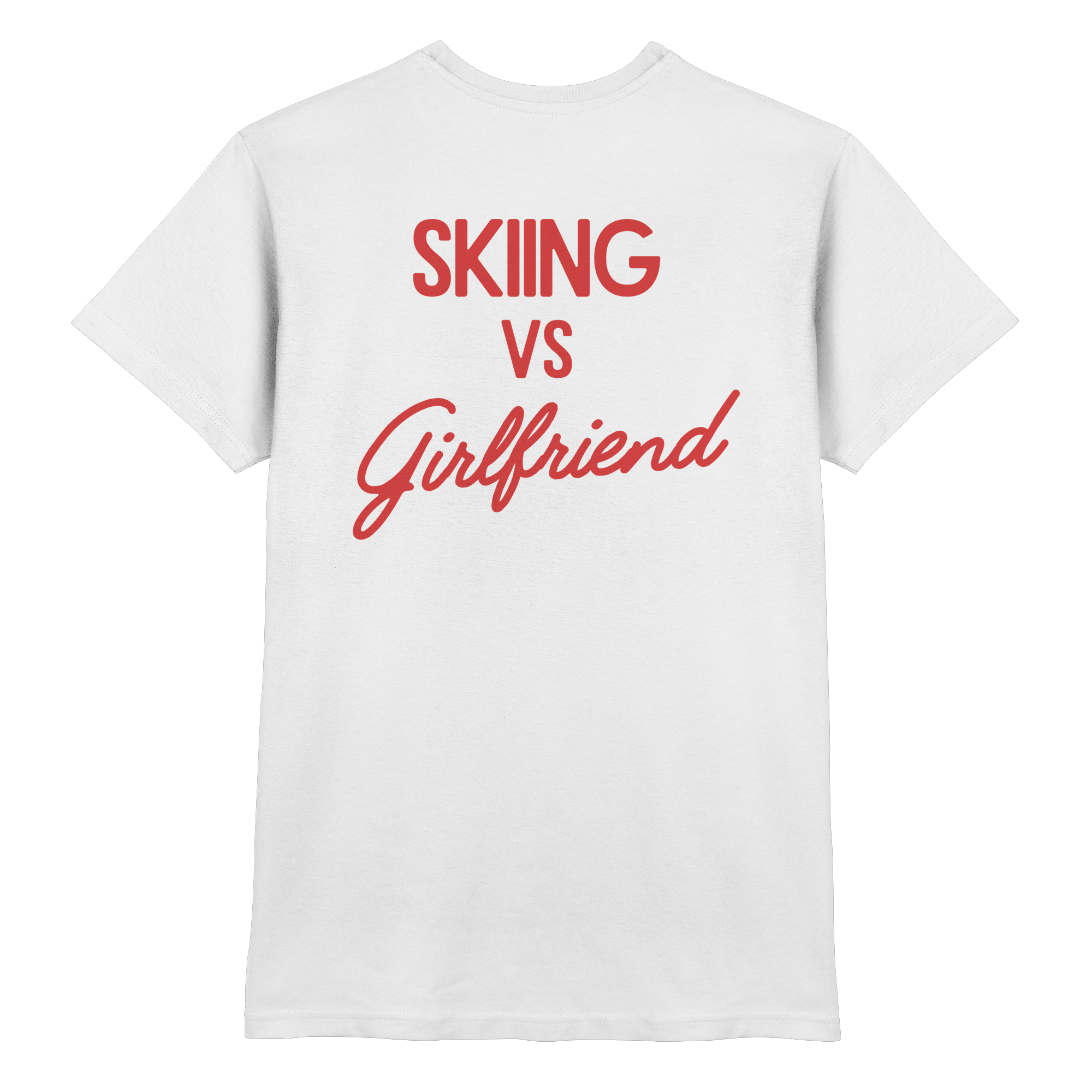 Skiing vs Girlfriend - Premium Shirt