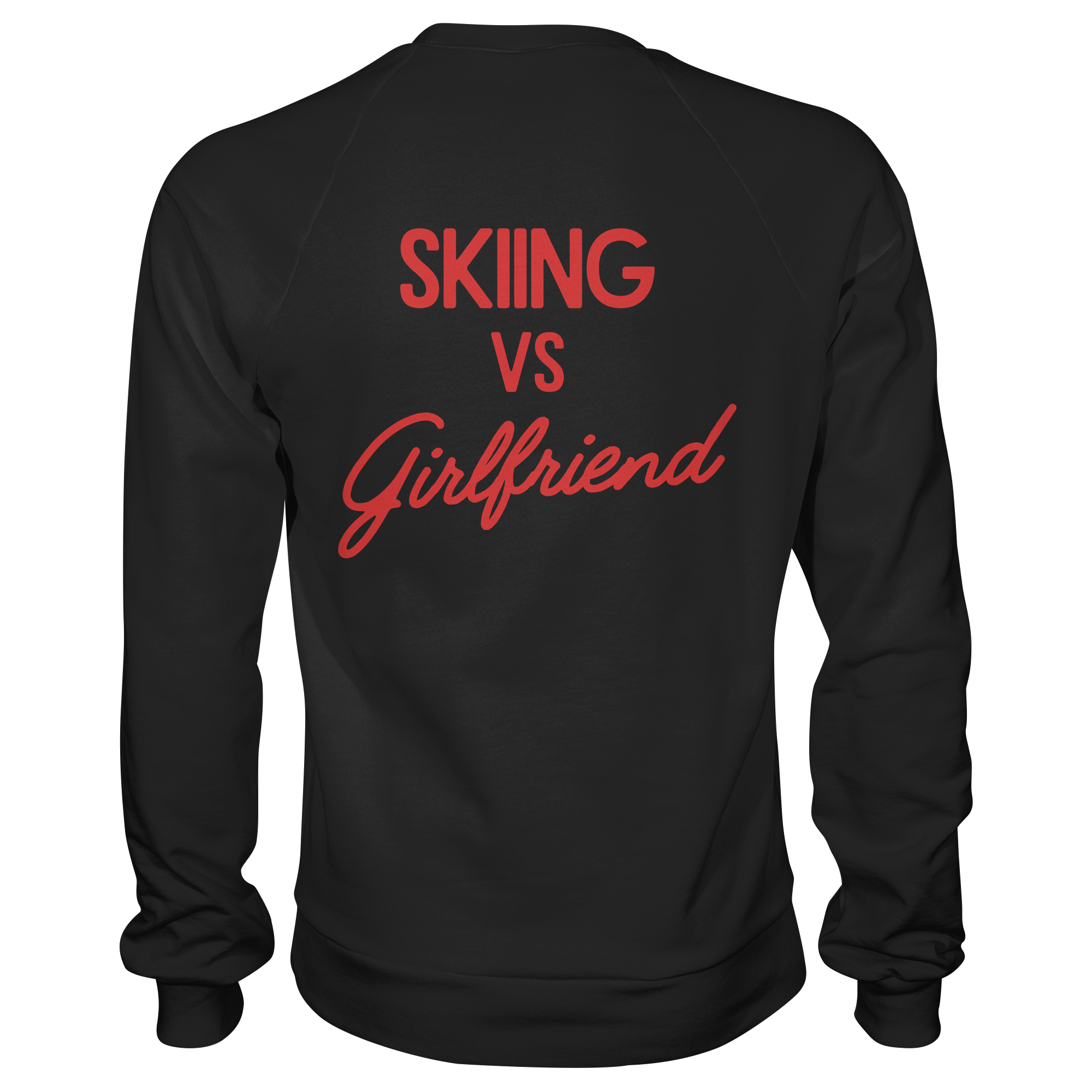 Skiing vs Girlfriend - Premium Sweatshirt