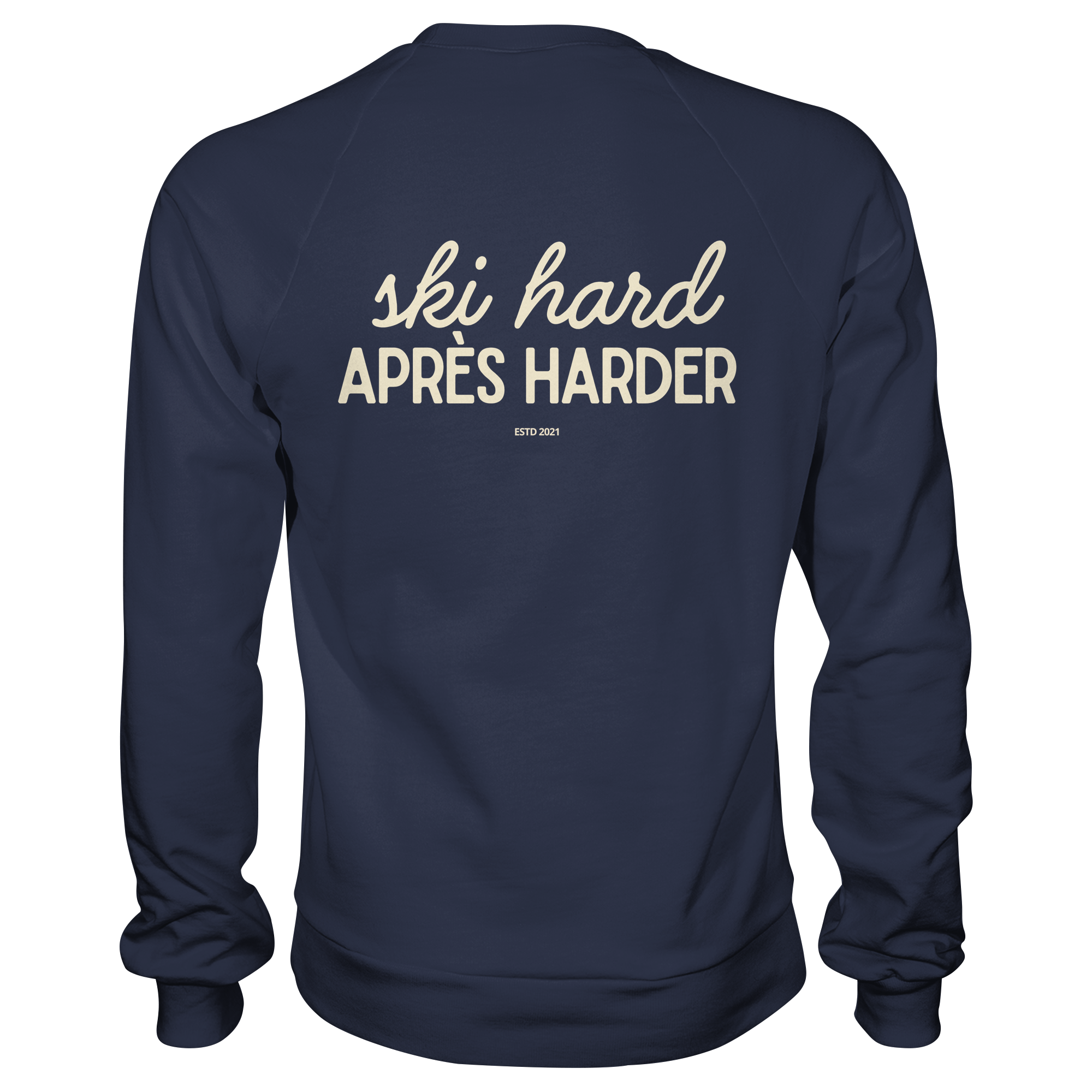 Ski hard, apres harder - Premium Sweatshirt