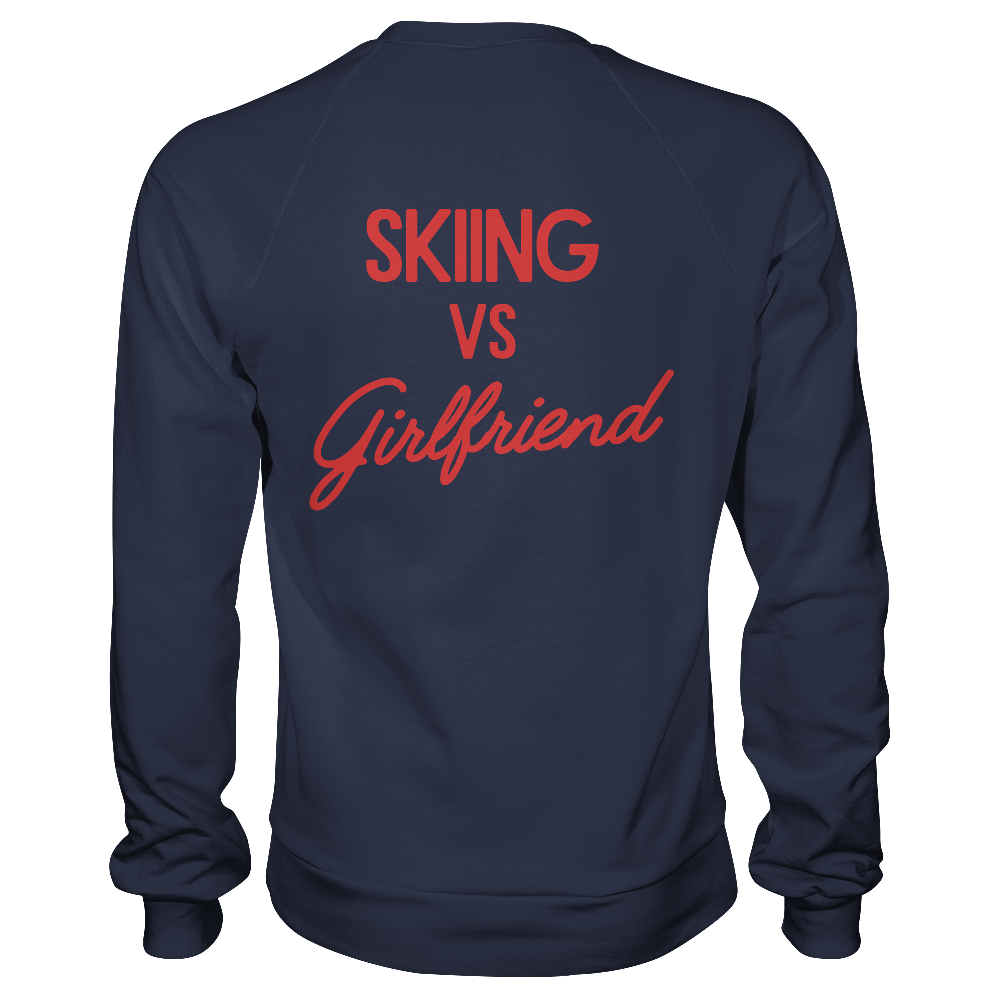 Skiing vs Girlfriend - Premium Sweatshirt