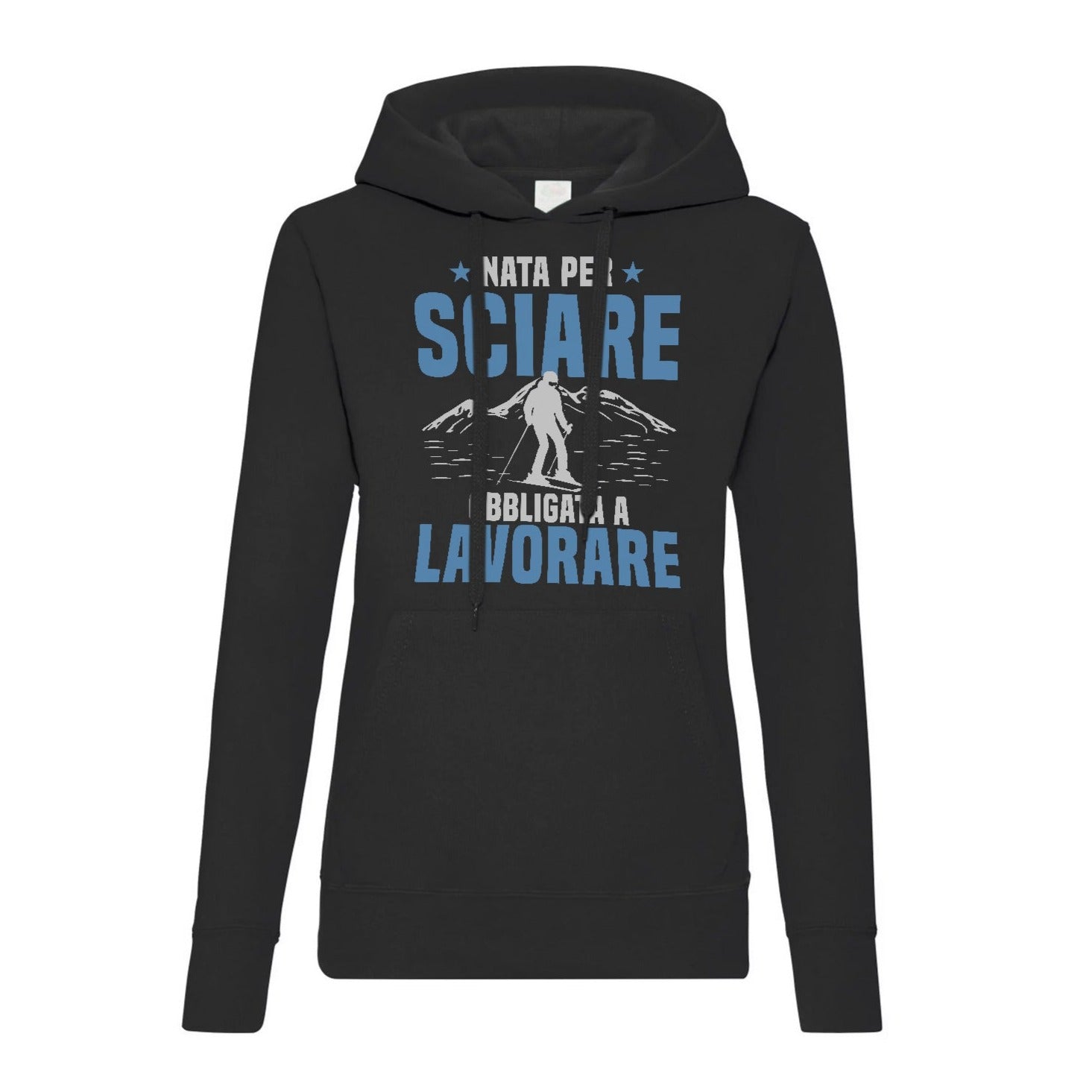 Nata per sciare, obbligata a lavorare - Women's hoodie