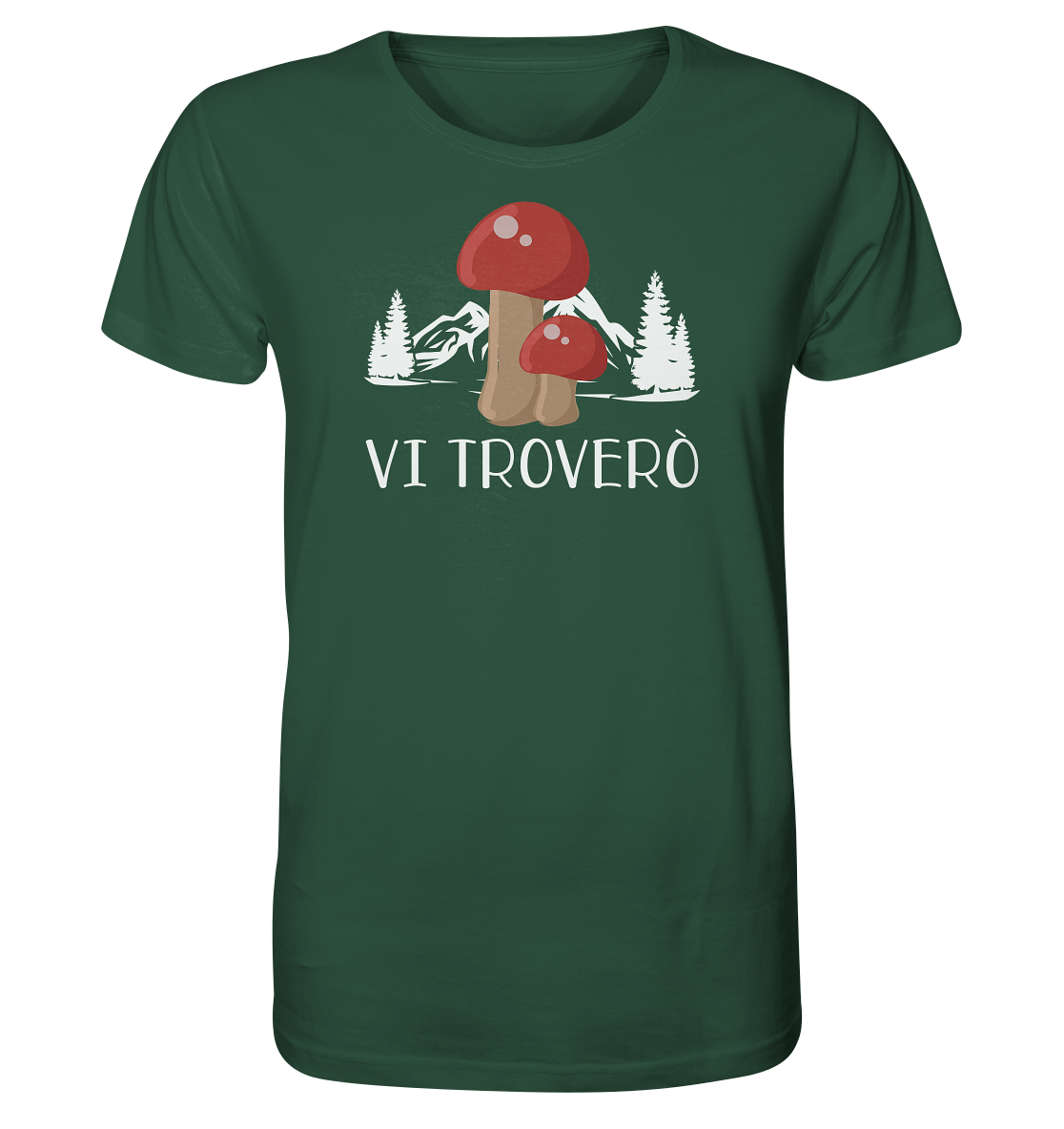 Vi troverò funghi - Maglietta Uomo