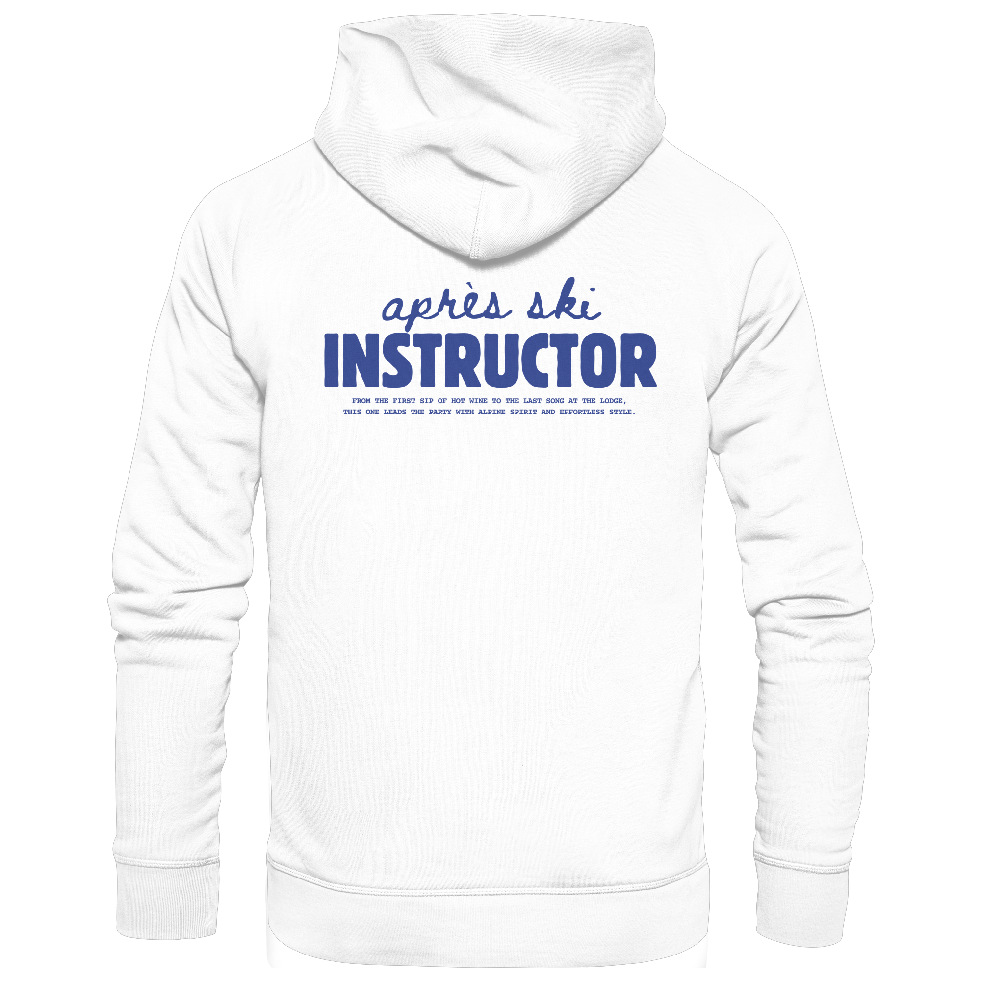 Après ski instructor - Basic Unisex Hoodie