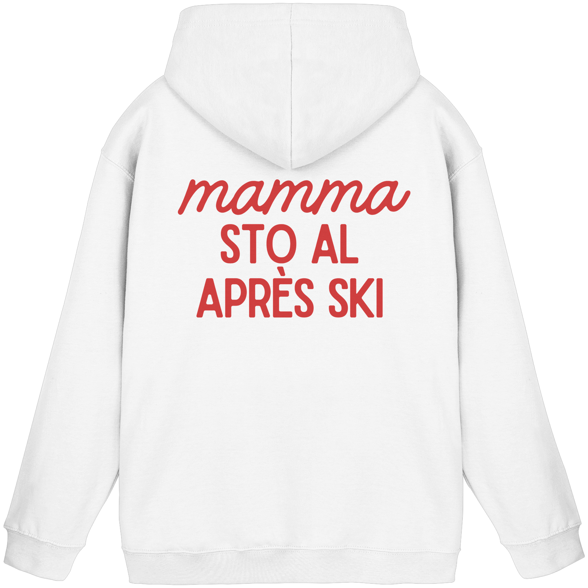 Mamma sto al après ski - Basic Unisex Hoodie