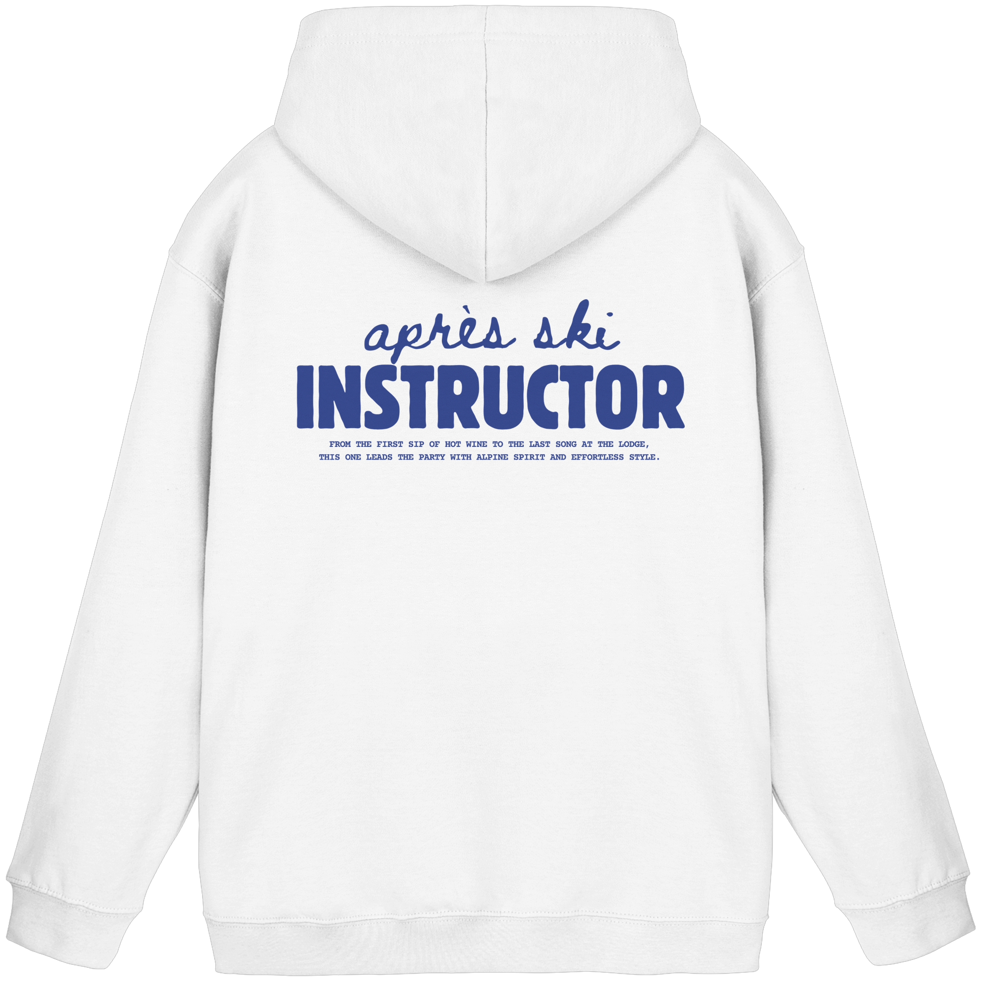 Après ski instructor - Basic Unisex Hoodie