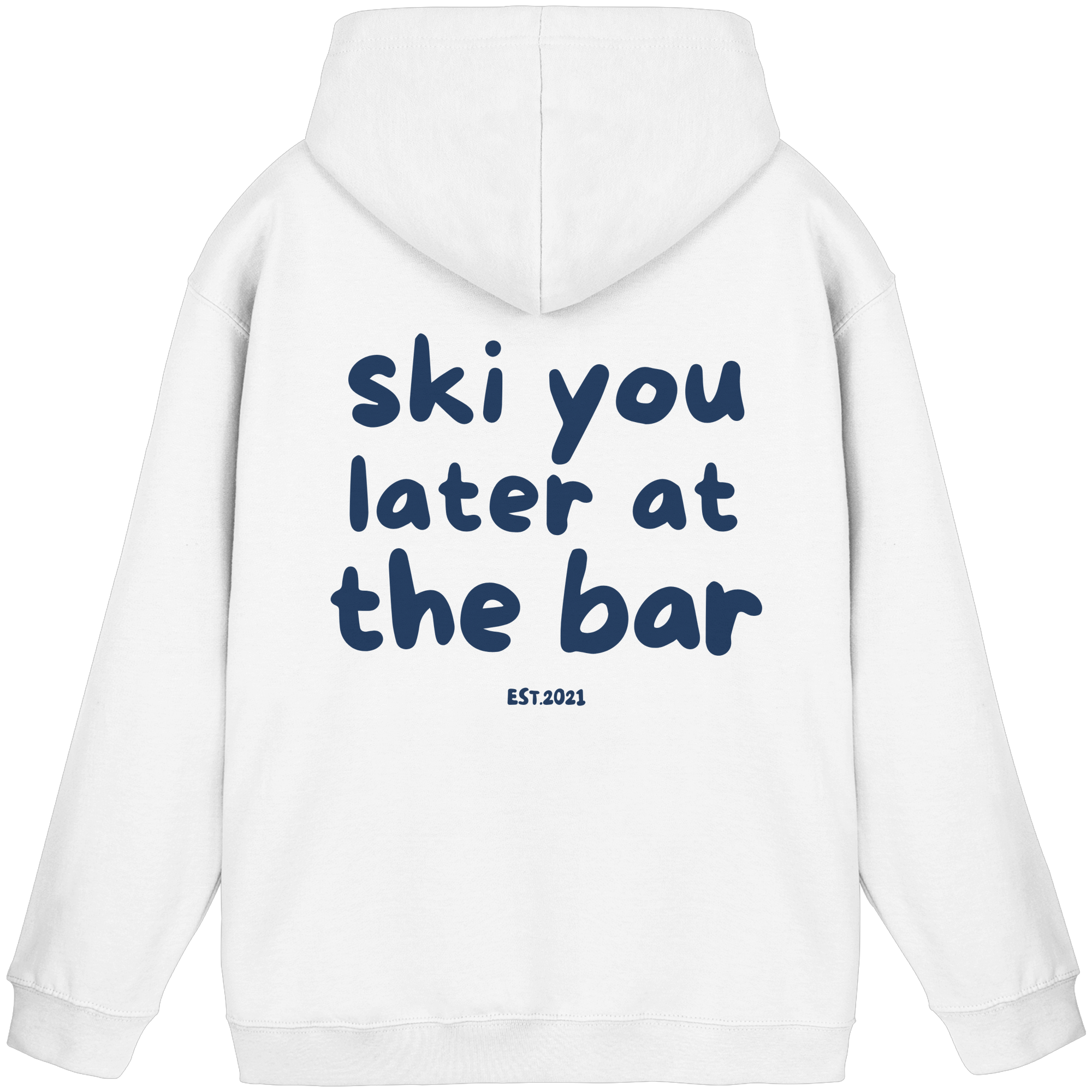 Ski you later at the bar - Basic Unisex Hoodie