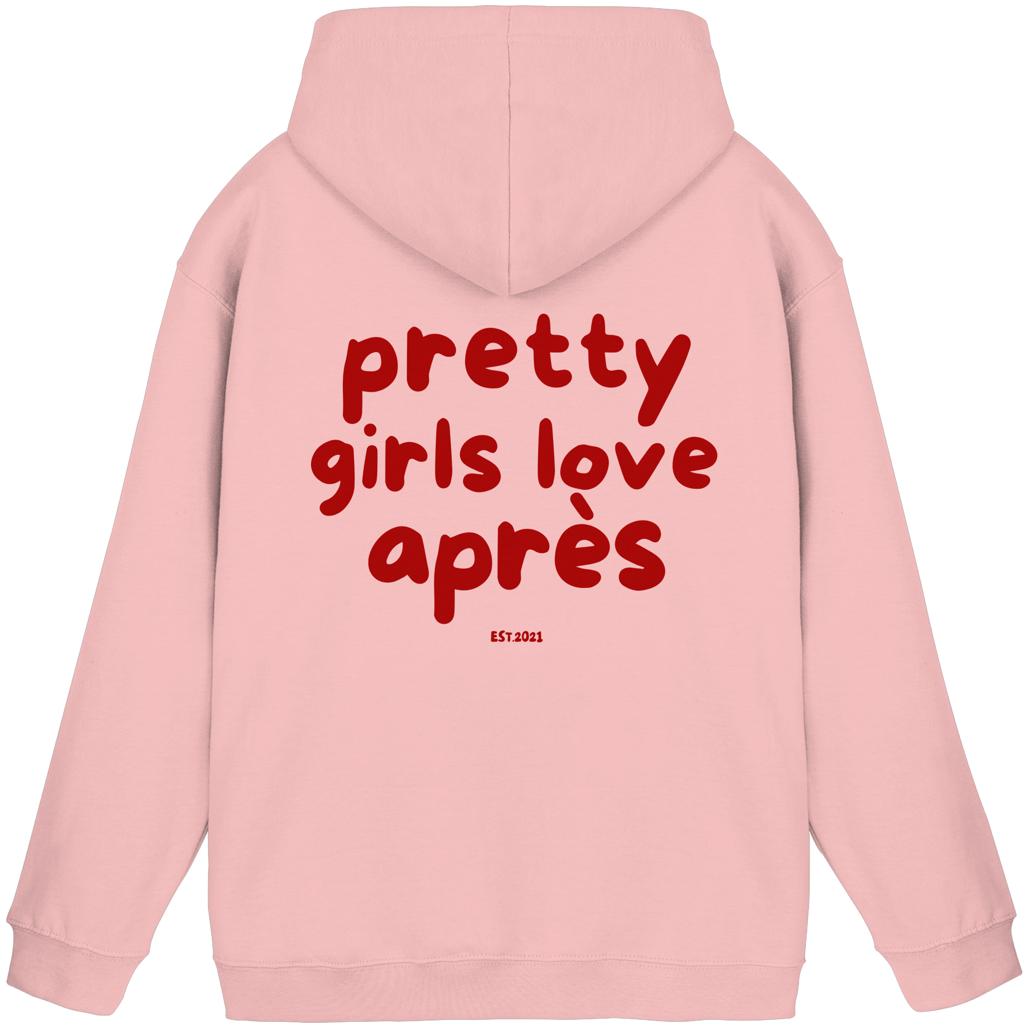 Pretty girls love après  - Basic Unisex Hoodie