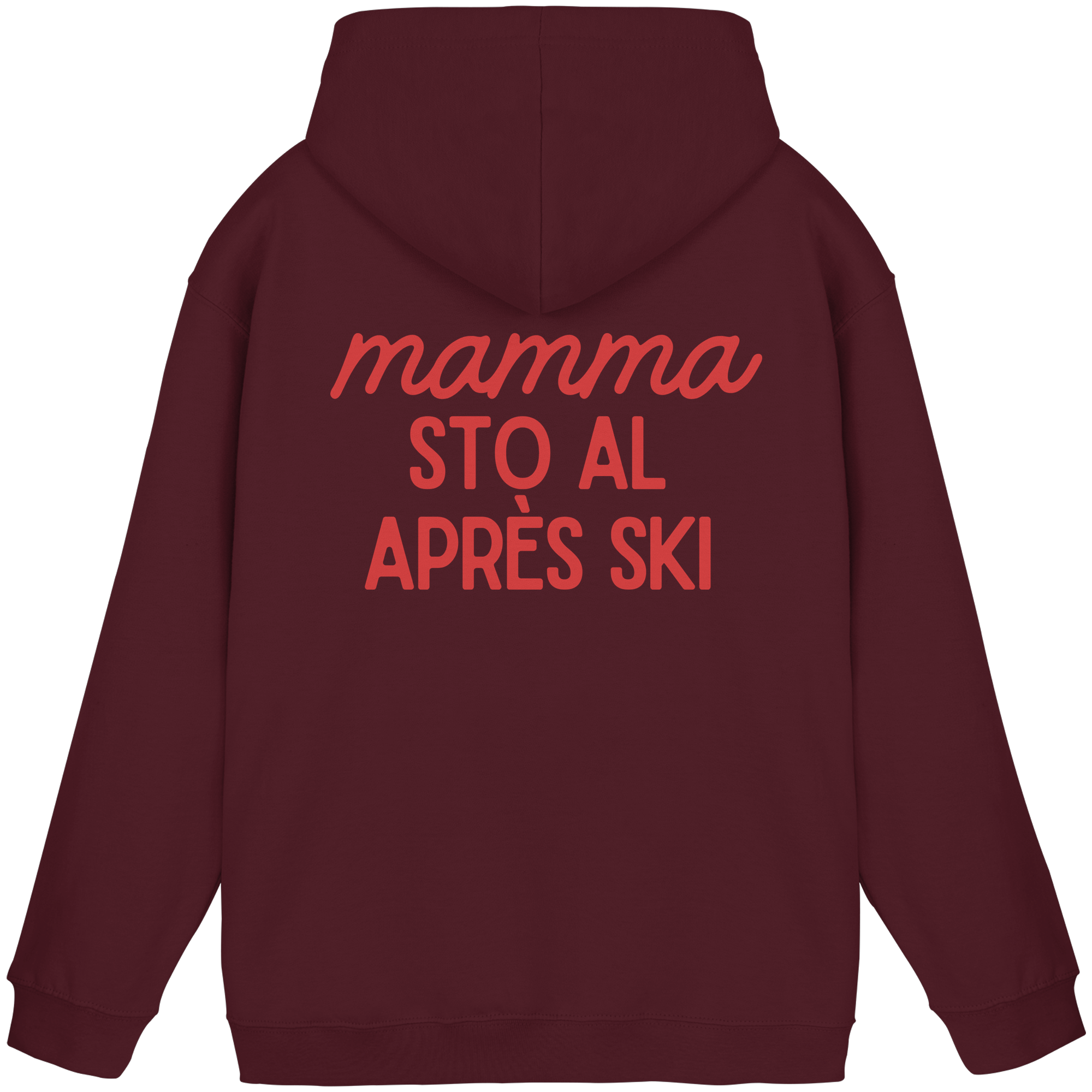 Mamma sto al après ski - Basic Unisex Hoodie