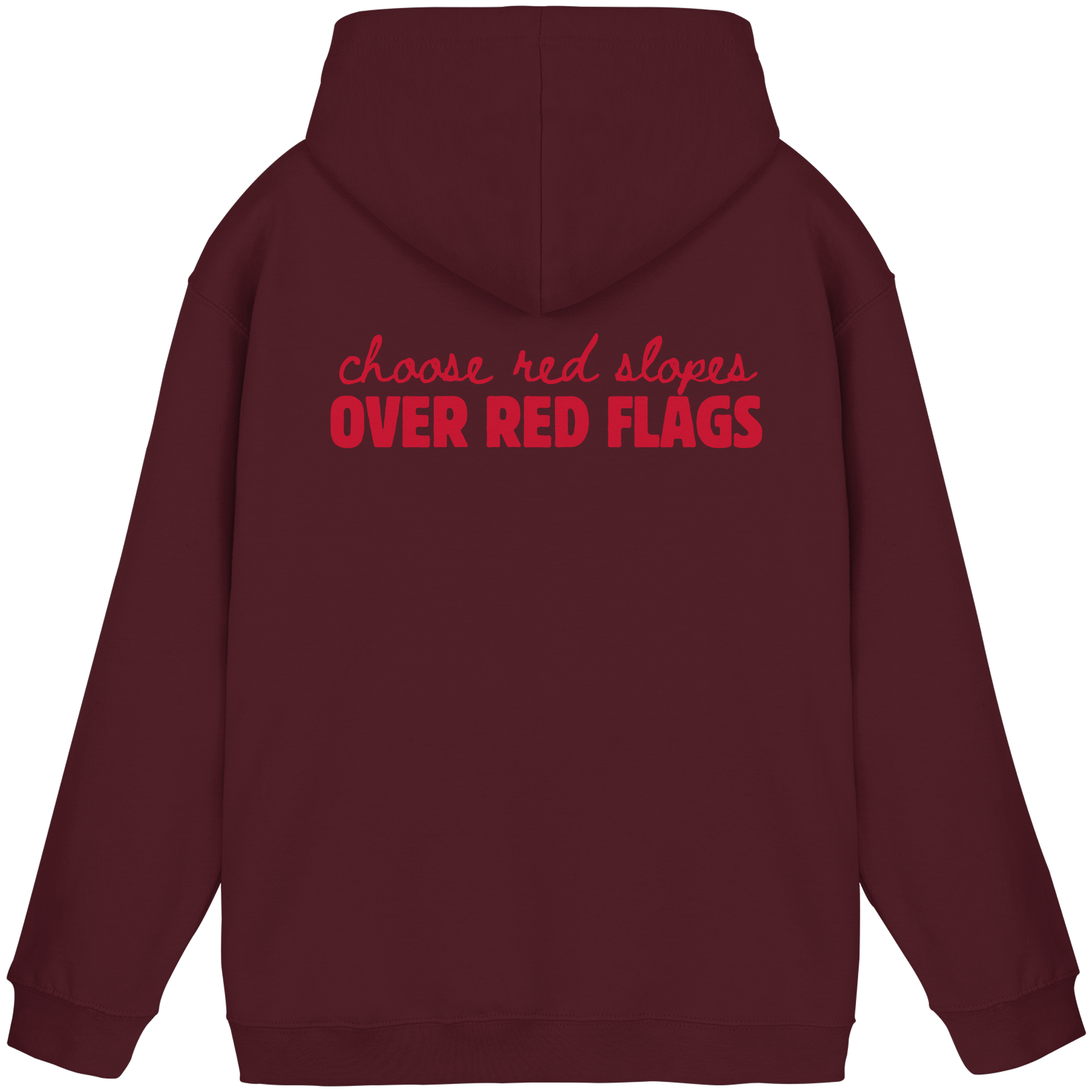 Wähle rote Pisten statt roter Flaggen – Basic Unisex Hoodie