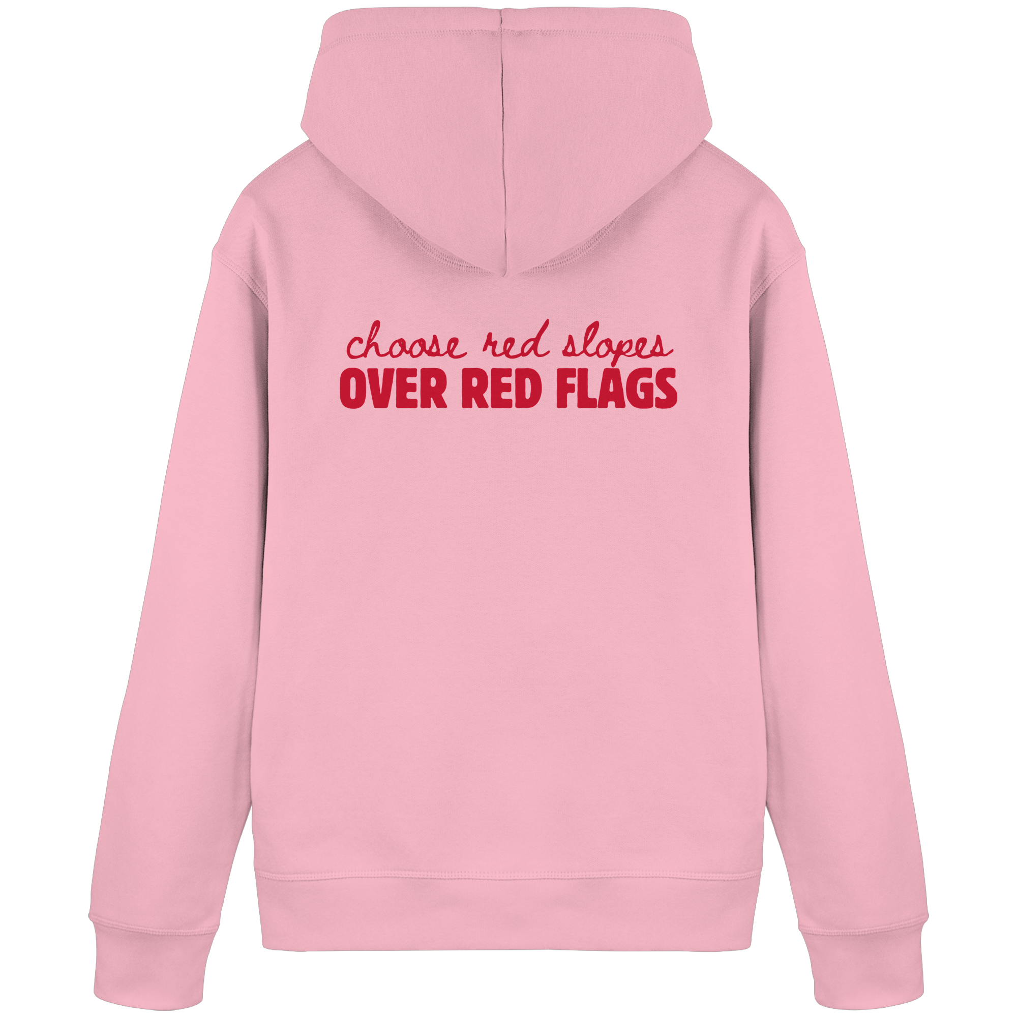 Choose red slopes over red flags - Felpa uomo