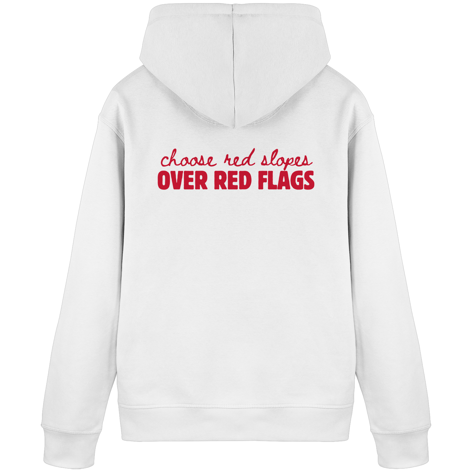 Choose red slopes over red flags - Felpa uomo