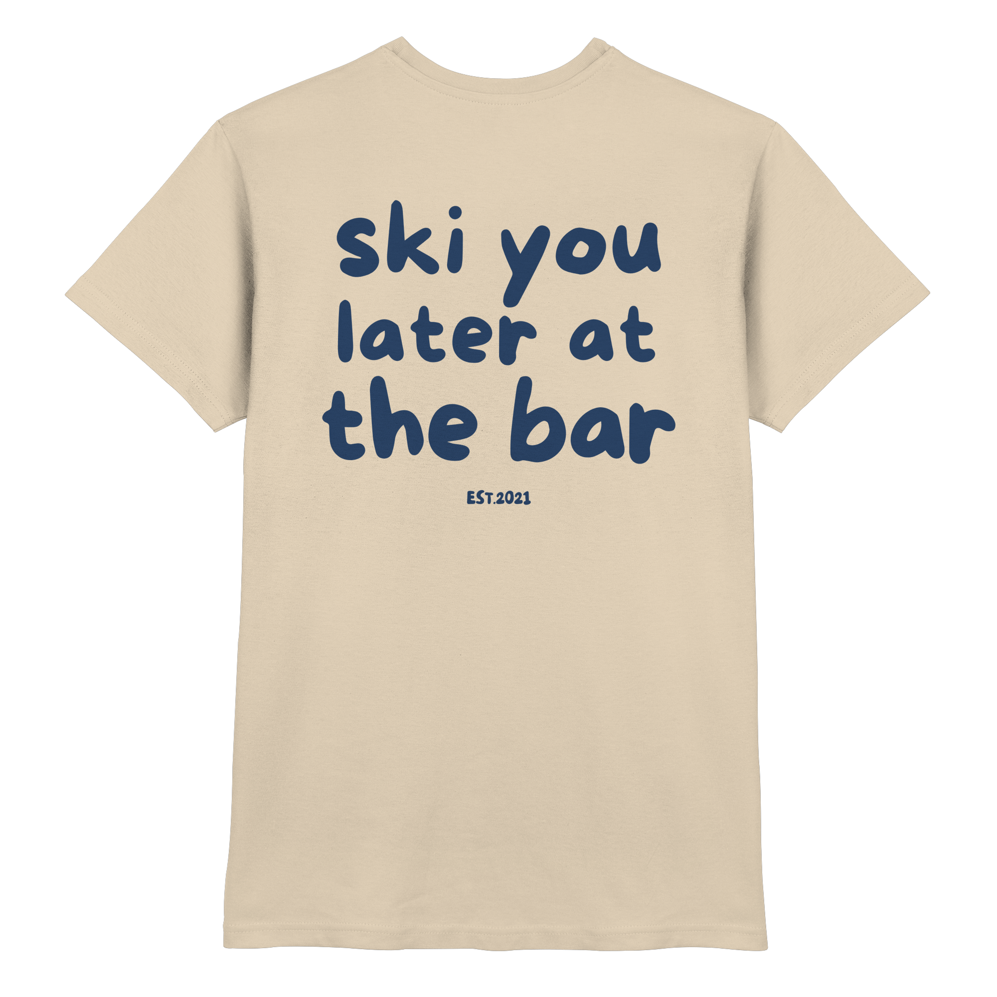 Wir sehen uns später an der Bar – Premium-Shirt
