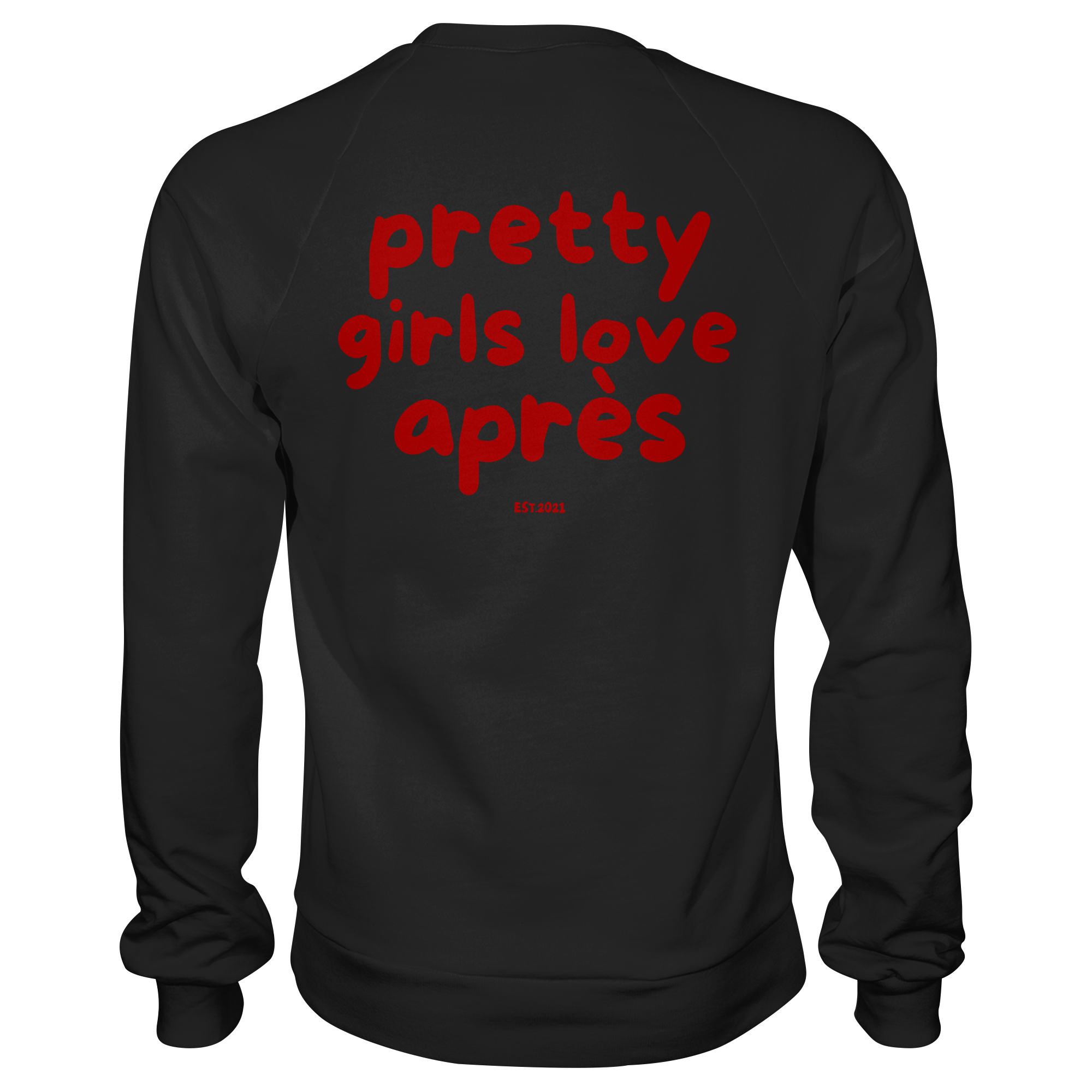 Pretty girls love après  - Premium Sweatshirt