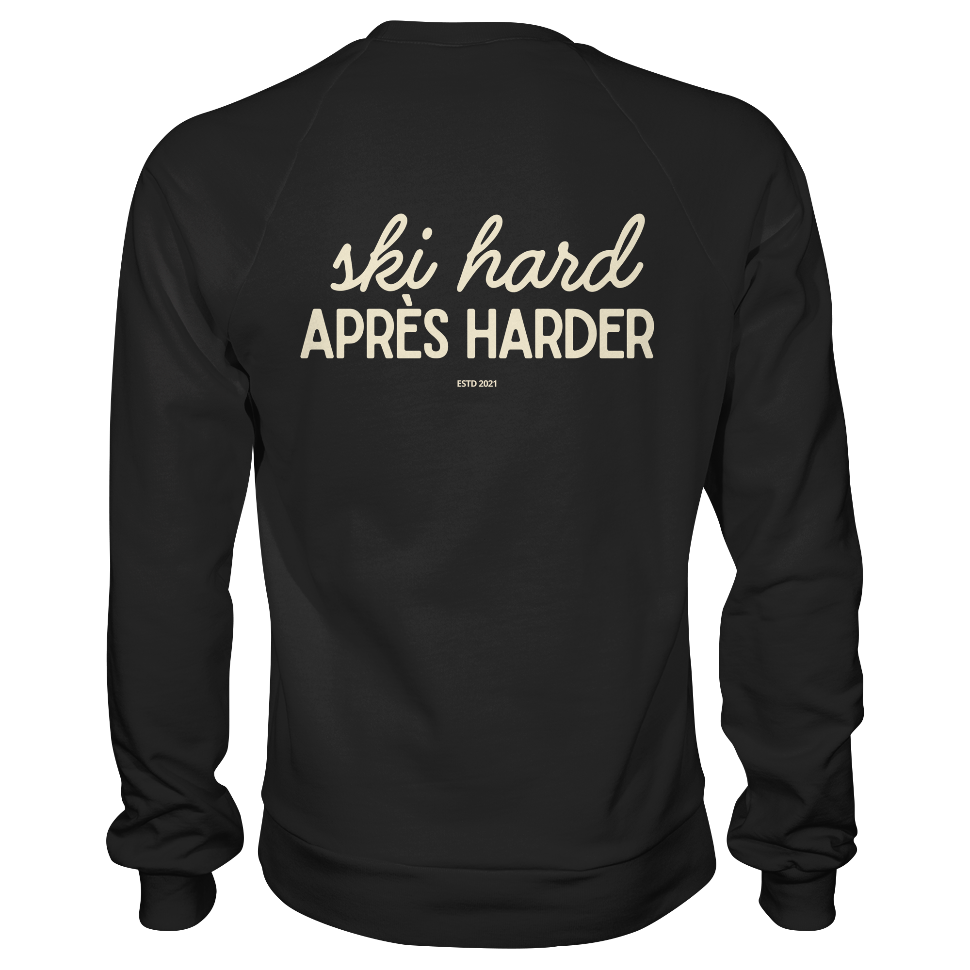 Ski hard, apres harder - Premium Sweatshirt