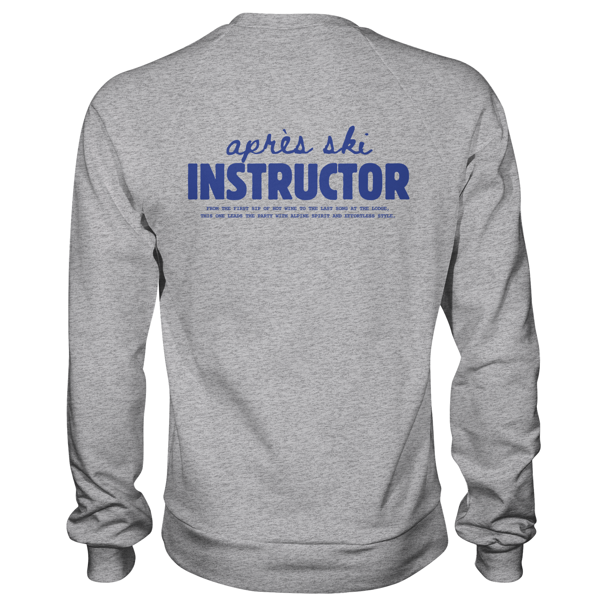 Après ski instructor - Premium Sweatshirt